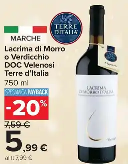 Carrefour Market Lacrima di Morro o Verdicchio DOC Velenosi Terre d'Italia offerta