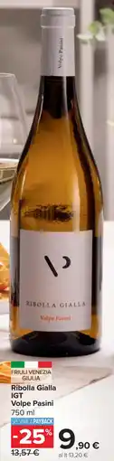 Carrefour Market Ribolla Gialla IGT Volpe Pasini offerta