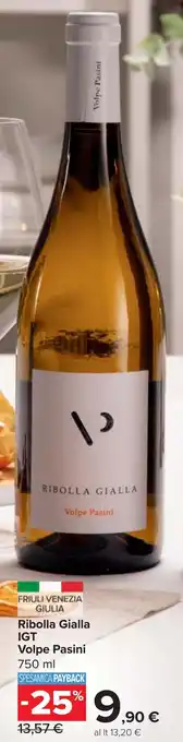 Carrefour Market Ribolla Gialla IGT Volpe Pasini offerta