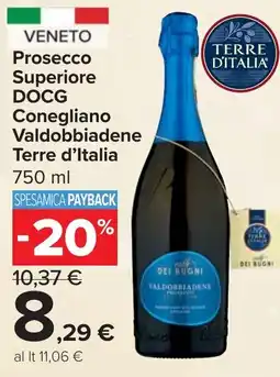 Carrefour Market Prosecco Superiore DOCG Conegliano Valdobbiadene Terre d'Italia offerta
