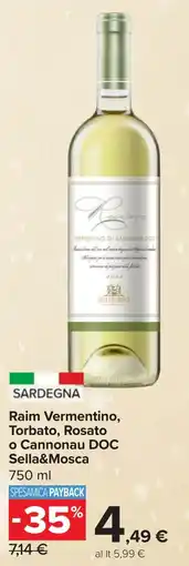 Carrefour Market Raim Vermentino, Torbato, Rosato o Cannonau DOC Sella&Mosca offerta