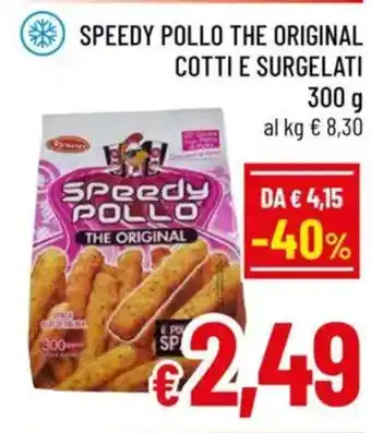 A&O Speedy pollo the original cotti e surgelati offerta