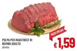 A&O Polpa per roastbeef di bovino adulto offerta
