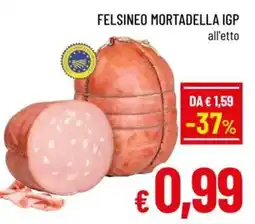 A&O Felsineo mortadella IGP offerta