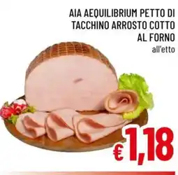A&O Aia aequilibrium petto di tacchino arrosto cotto al forno offerta