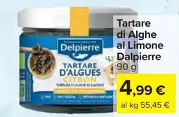 Carrefour Market Tartare di Alghe al Limone Dalpierre offerta