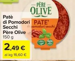 Carrefour Market Patè di Pomodori Secchi Père Olive offerta