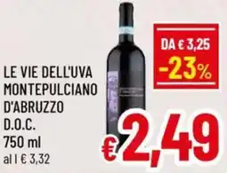 A&O Le vie dell'uva montepulciano d'abruzzo D.O.C. offerta