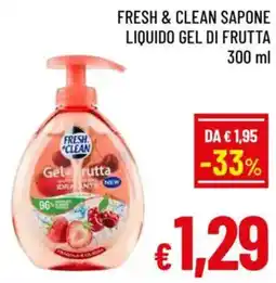 A&O Fresh & clean sapone liquido gel di frutta offerta