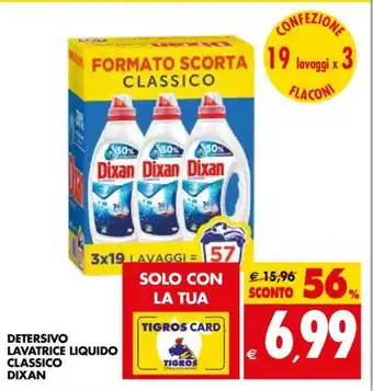 Tigros Detersivo Lavatrice Liquido Classico Dixan offerta