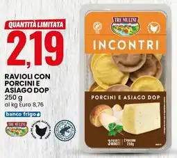 Eurospin Ravioli con porcini e asiago DOP TRE MULINI offerta