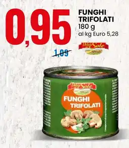Eurospin Funghi trifolati Delizie Sole offerta