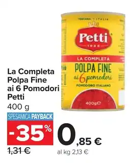 Carrefour Market La Completa Polpa Fine ai 6 Pomodori Petti offerta