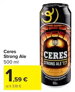 Carrefour Market Ceres Strong Ale offerta