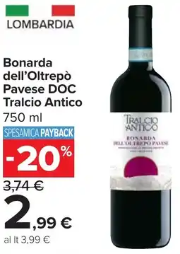 Carrefour Market Bonarda dell'Oltrepò Pavese DOC Tralcio Antico offerta