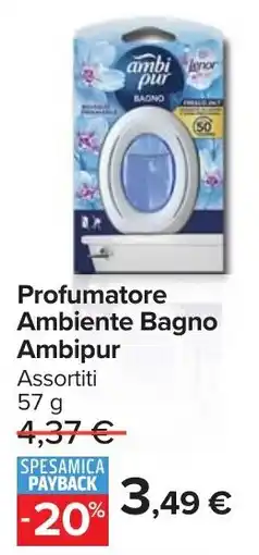 Carrefour Market Profumatore Ambiente Bagno Ambipur offerta