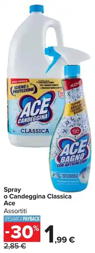 Carrefour Market Spray o Candeggina Classica Ace offerta