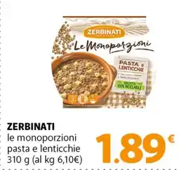 Famila Superstore ZERBINATI le monoporzioni pasta e lenticchie offerta