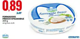 Eurospin Land formaggio fresco spalmabile offerta