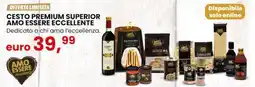 Eurospin Cesto premium superior AMO ESSERE ECCELLENTE offerta