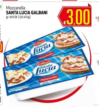 Maxi Supermercati Santa Lucia Galbani Mozzarella 400gr offerta