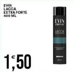 Vantaggio Cash&Carry Evin lacca extra forte offerta