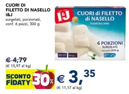Esselunga Cuori di filetto di nasello I&J offerta