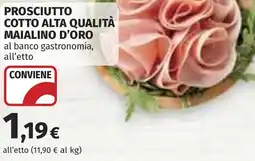 Coop Prosciutto cotto alta qualità maialino d'oro al banco gastronomia offerta