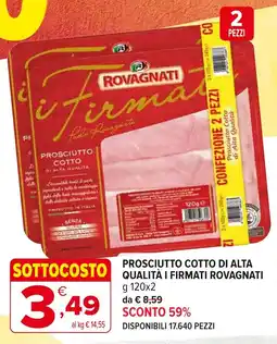Iperal Prosciutto cotto di alta qualità i firmati ROVAGNATI offerta
