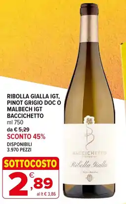 Iperal Ribolla gialla igt, pinot grigio doc o malbech IGT BACCICHETTO offerta