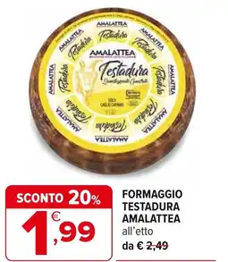 Iperal Formaggio testadura AMALATTEA offerta