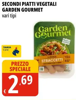 Tigros Secondi piatti vegetali GARDEN GOURMET offerta