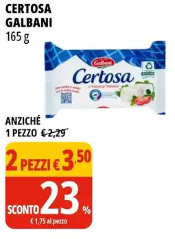 Tigros Certosa GALBANI offerta