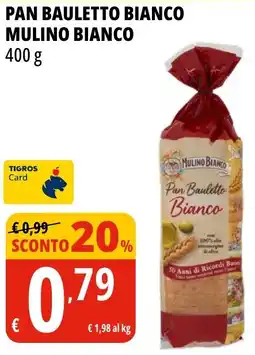 Tigros Pan bauletto bianco MULINO BIANCO offerta