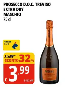 Tigros Prosecco d.o.c. treviso extra dry MASCHIO offerta