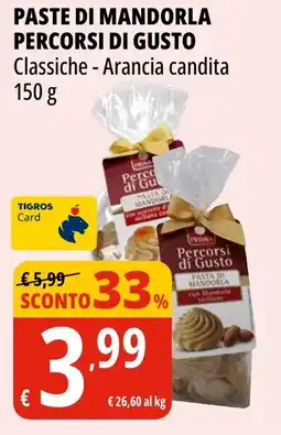 Tigros Paste di mandorla percorsi di gusto offerta