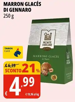 Tigros Marron glacés di gennaro MONTE VERGINE offerta