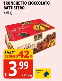 Tigros Tronchetto cioccolato BATTISTERO offerta