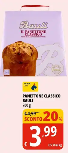 Tigros Panettone classico BAULI offerta