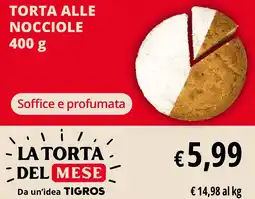 Tigros Torta alle nocciole offerta