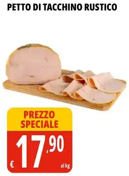 Tigros Petto di tacchino rustico offerta