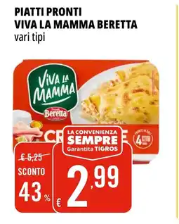Tigros Piatti pronti viva la mamma BERETTA offerta