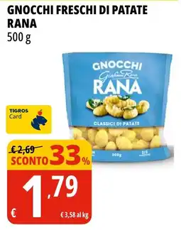Tigros Gnocchi freschi di patate RANA offerta