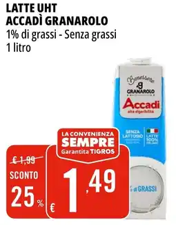 Tigros Latte uht accadì GRANAROLO offerta