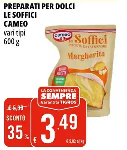 Tigros Preparati per dolci le soffici CAMEO offerta
