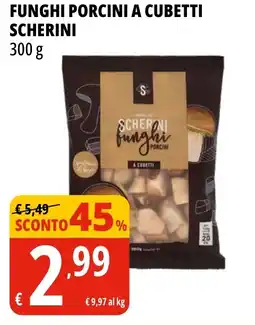 Tigros Funghi porcini a cubetti SCHERINI offerta