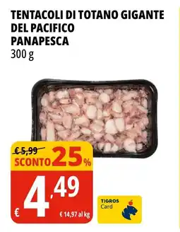 Tigros Tentacoli di totano gigante del pacifico PANAPESCA offerta