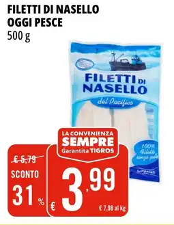 Tigros Filetti di nasello OGGI PESCE offerta