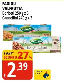 Tigros Fagioli VALFRUTTA offerta