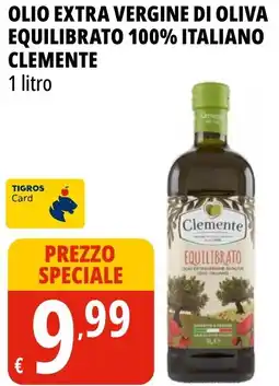 Tigros Olio extra vergine di oliva equilibrato 100% italiano CLEMENTE offerta